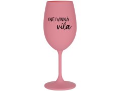 (NE)VINNÁ VÍLA - růžová sklenice na víno 350 ml