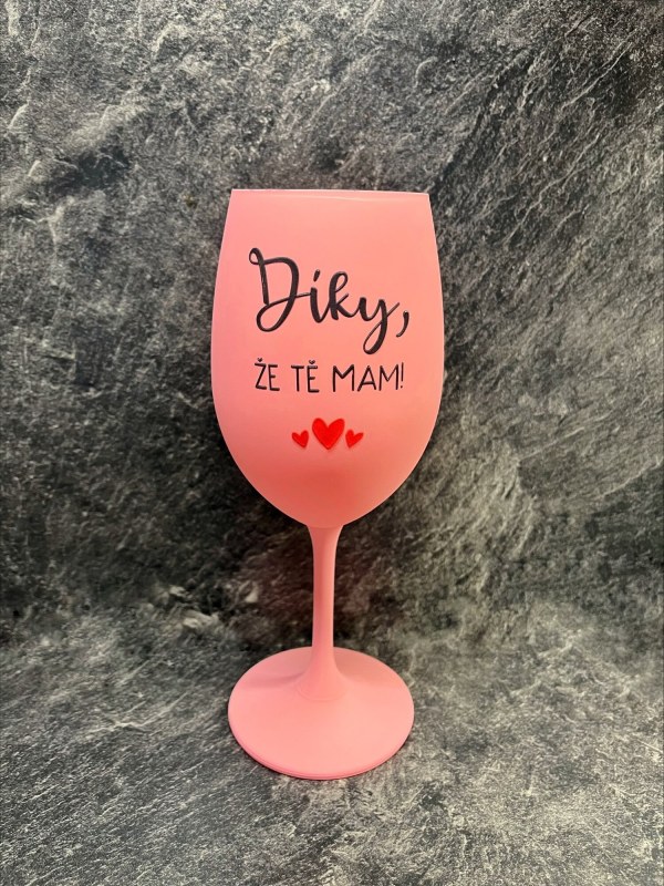 DÍKY ŽE TĚ MÁM - růžová sklenice na víno 350 ml - Dámské erotické prádlo lepítka na bradavky