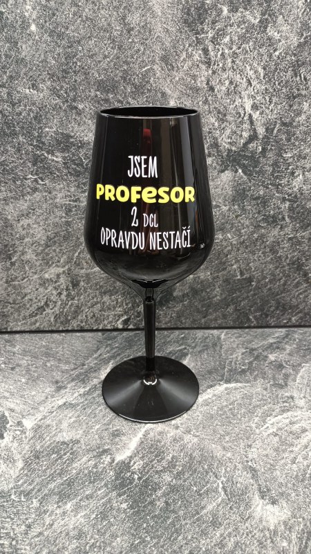 Jsem profesor 2dcl opravdu nestačí - černá nerozbitná sklenice na víno 470 ml - Dámské spodní prádlo podprsenky