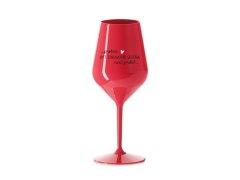 PROTOŽE BÝT NENÍ červená nerozbitná sklenice na víno 470 ml model 21085980 - Giftela